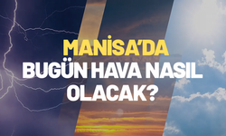 Manisa’da sıcaklıklar düşme eğiliminde…