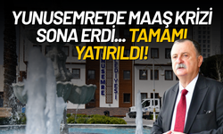 Yunusemre'de maaş krizi sona erdi... Tamamı yatırıldı!