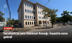 Saruhanlı’ya yeni Hükümet Konağı: İnşaatta sona gelindi