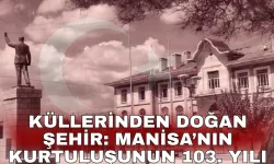 Küllerinden doğan Manisa
