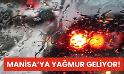 Meteorolojiden Manisa için yağış uyarısı