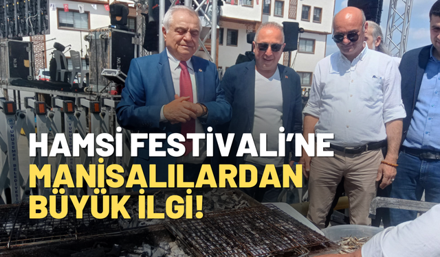 Manisa'da Hamsi Festivali: 2 ton hamsi ikram edildi