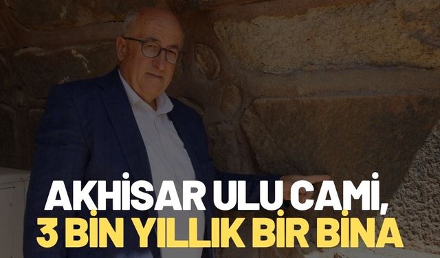 Akhisar’da tarihin kalbinde bir mabed! 3 bin yıllık bir bina