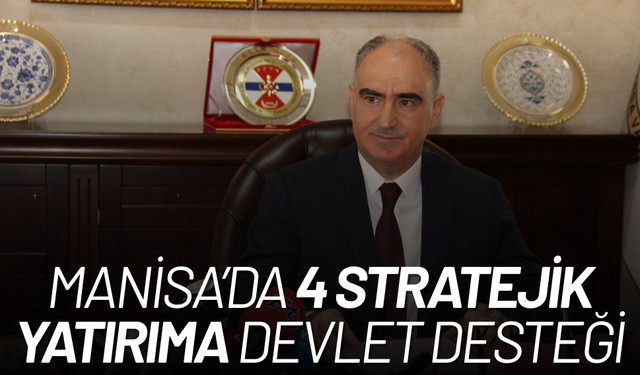 Manisa'ya 4 farklı yatırım!