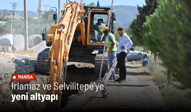 Irlamaz ve Selvilitepe’ye yeni altyapı