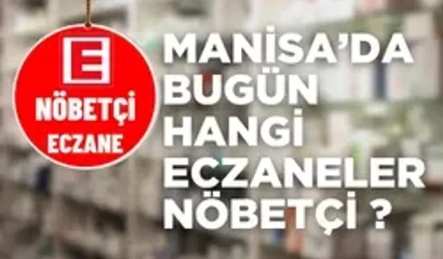 1 Aralık 2025 Manisa nöbetçi eczaneler