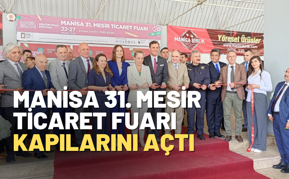 Manisa 31. Mesir Ticaret Fuarı kapılarını ziyaretçilere açtı