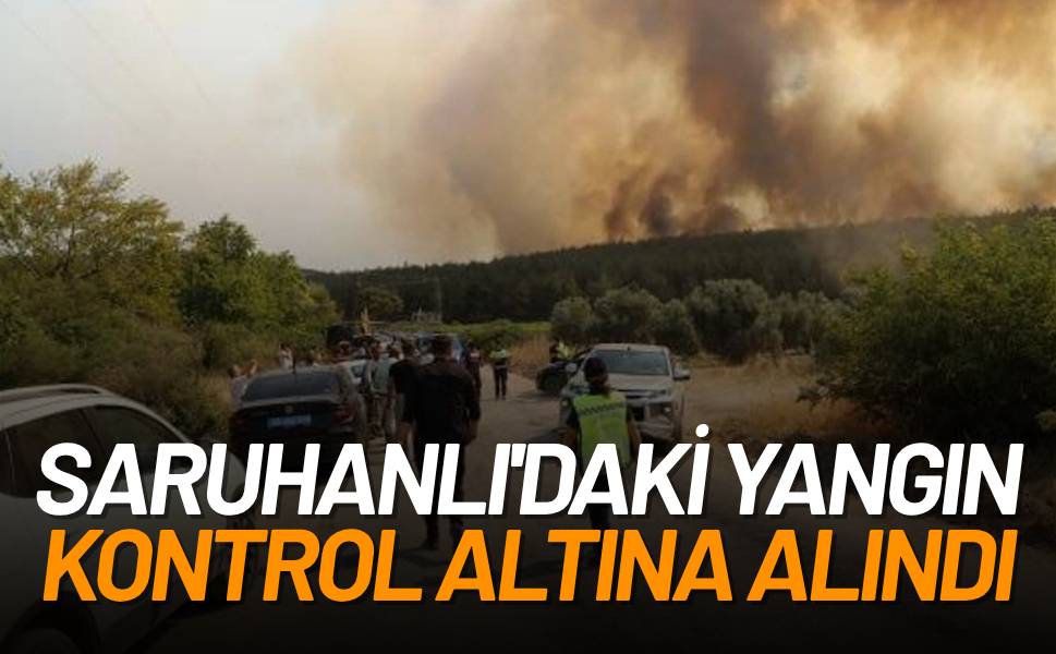 Saruhanlı'daki yangın kontrol altına alındı