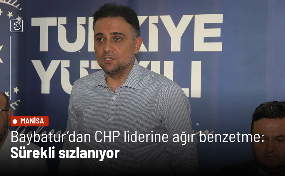 Baybatur’dan CHP liderine ağır benzetme: Sürekli sızlanıyor