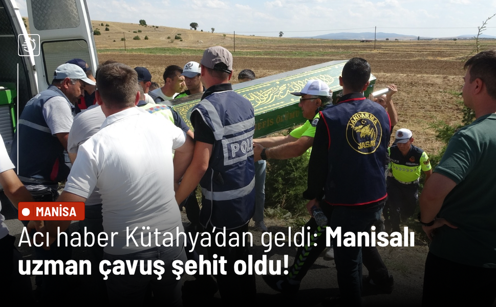 Acı haber Kütahya’dan geldi: Manisalı uzman çavuş şehit oldu!
