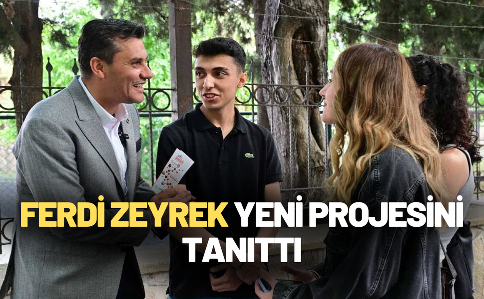 Ferdi Zeyrek yeni projesini tanıttı