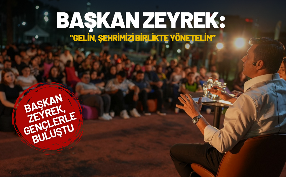 Başkan  Zeyrek, Sümerpark’ta gençlerle buluştu